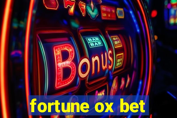 fortune ox bet